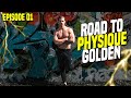 Road to PHYSIQUE GOLDEN
