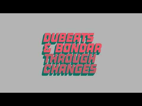 Dubeats, Bondar - Through Changes (Extended Mix) [GLASGOW UNDERGROUND]