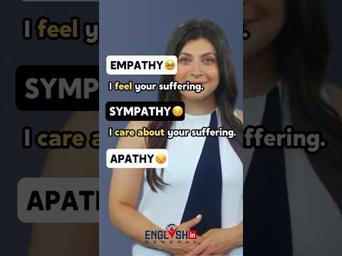 Empathy, Sympathy, Apathy - English Vocabulary