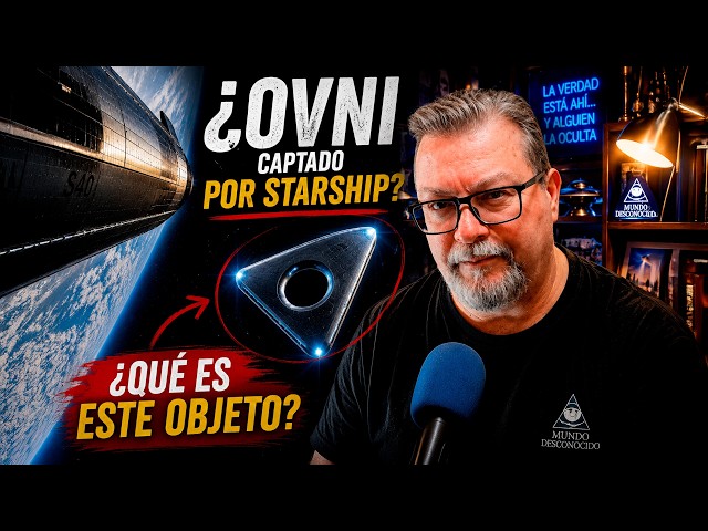 ¿Qué Demonios Grabó Starship? El Extraño Objeto que Apareció en el Espacio