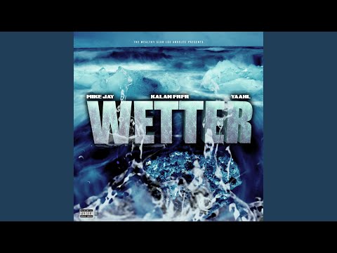 Wetter (feat. Kalan frfr & Yah-L)