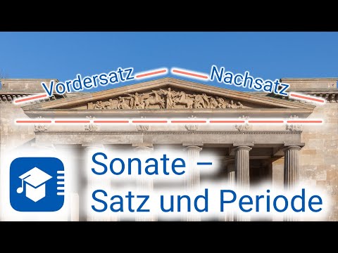 Wie funktioniert eine Sonate? – Teil 2: Thema, Satz, Periode!