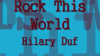 Hilary Duff- Rock This World
