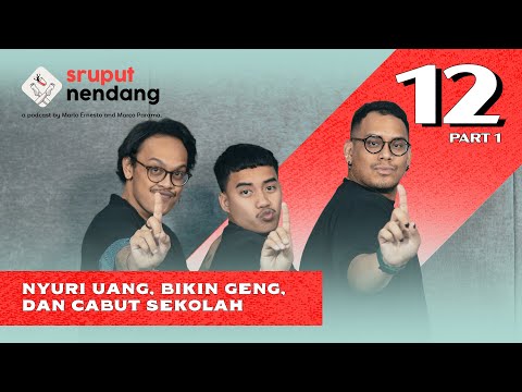 Pengalaman Pertama Kali Dalam Segala Hal part.1 - Sruput Nendang S3 E12