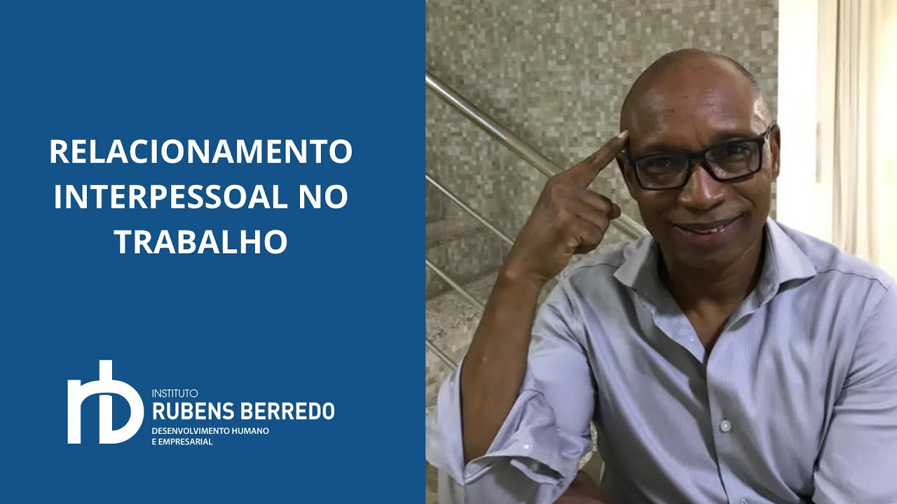 RELACIONAMENTO INTERPESSOAL NO TRABALHO