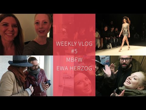 WEEKLY VLOG 5 MBFW Ewa Herzog I Advance Your Style
