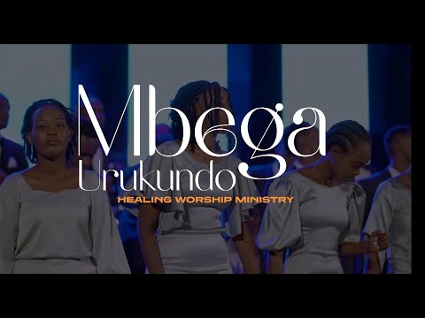 MBEGA URUKUNDO || Healing Worship Ministry #gospel #music for More info call: +250788627508