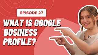 What is Google Business Profile (Formerly Google My Business)