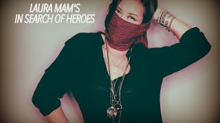 LAURA MAM NEW ALBUM TEASER : IN SEARCH OF HEROES