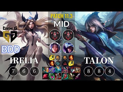 GEN Bdd Irelia vs Talon Mid - KR Patch 11.3