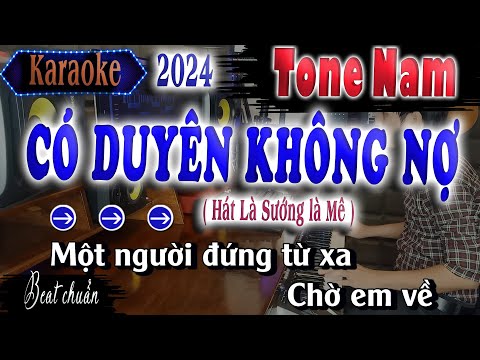 Có Duyên Không Nợ - Karaoke Tone Nam Beat Chuẩn ( Nhạc Trẻ Trữ Tình Rumba 2024 ) song nhien karaoke