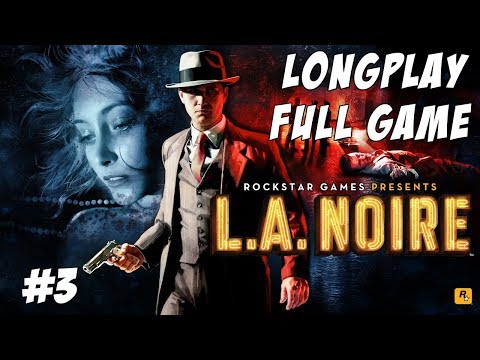 LA Noire Remastered: Longplay [3 of 6]