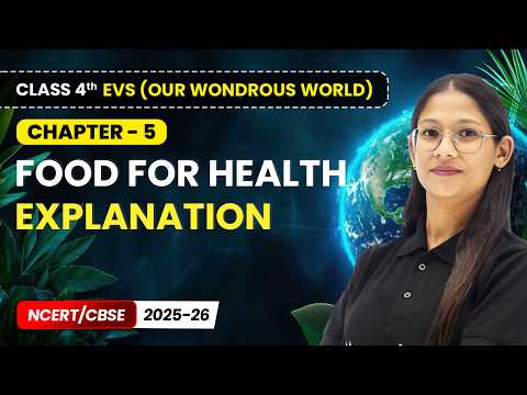 Class 4th Environmental Studies Our Wondrous World Book Overview NCERT CBSE 2025 26