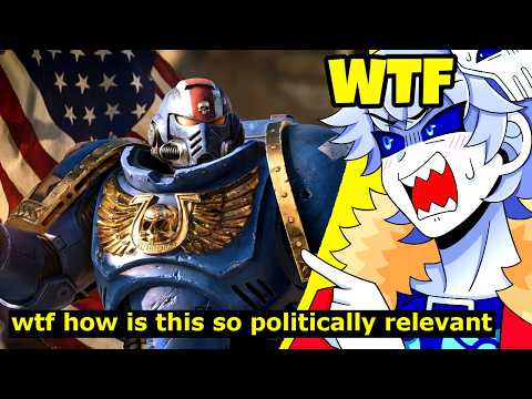 Reacting to the Relevant Politics of Warhammer 40k. It BROKE Me.