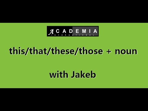 this/that/these/those + noun