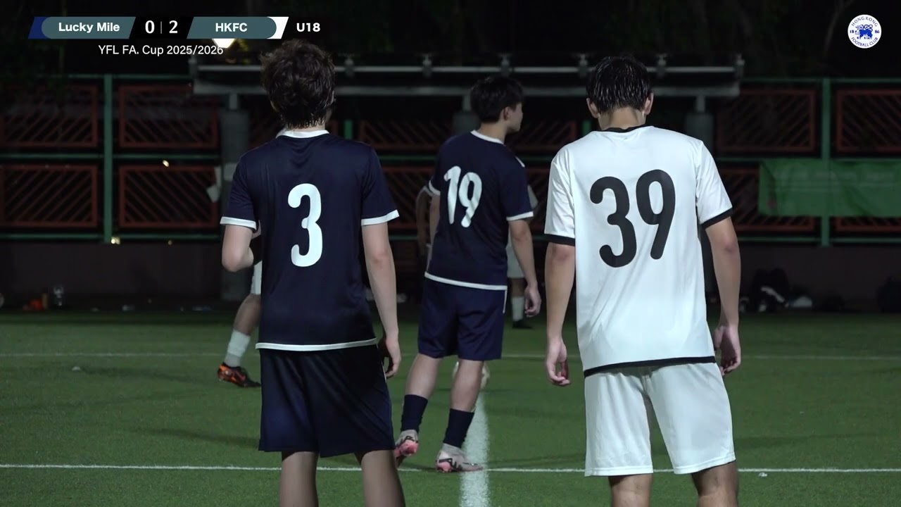 【Highlights】Lucky Mile vs  HKFC - U18 YFL FA Cup