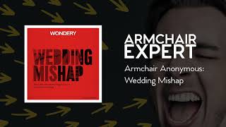 Armchair Anonymous: Wedding Mishap | Armchair Expert with Dax Shepard