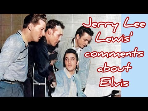 The great Jerry Lee Lewis remembers Elvis Presley