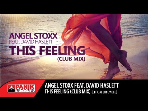 Angel Stoxx - This Feeling feat. David Haslett (Club Mix) | Official Lyric Video