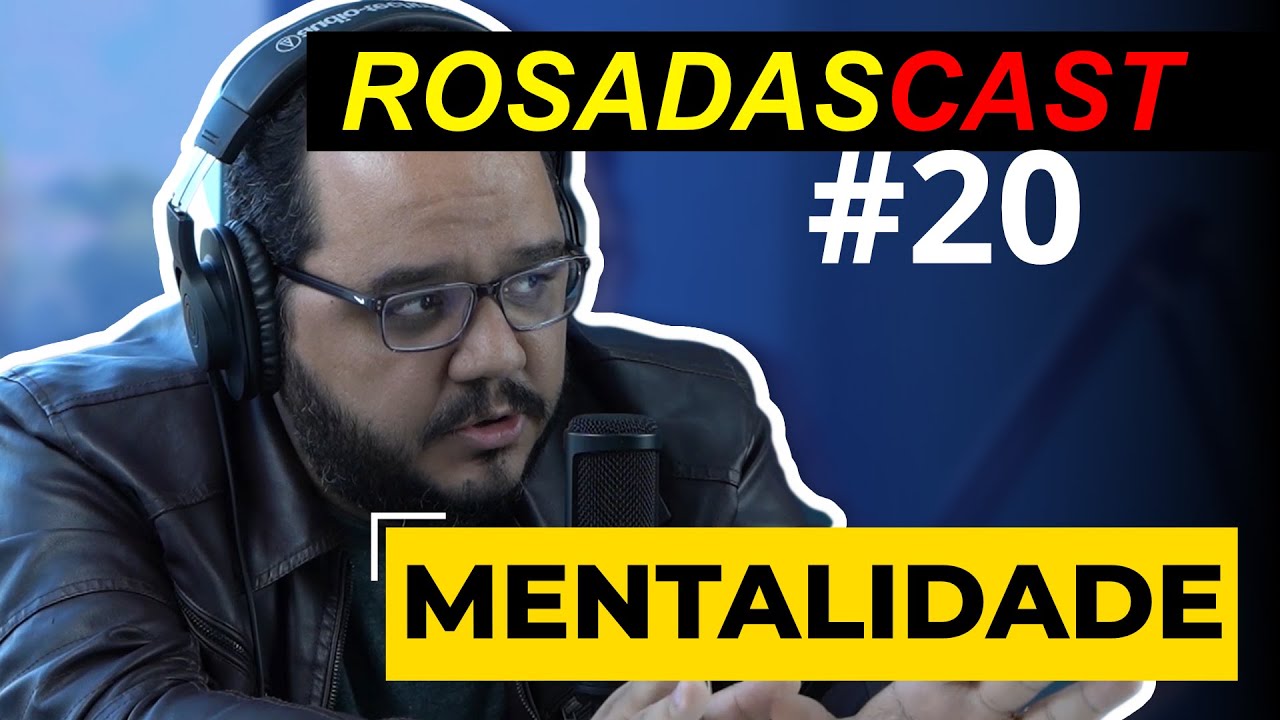 Como os donos de supermercado produzem riqueza com a forma como pensam? | RosadasCast #20
