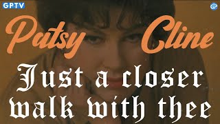&quot;Just A Closer Walk With Thee&quot; by Patsy Cline (1959) with lyrics