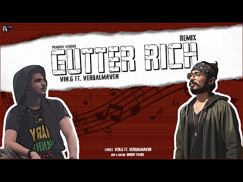 GUTTER RICH (REMIX) - VIN.G Ft. VERBALMAVEN | Prod. By VEDANG | OFFICIAL MUSIC VIDEO 2020