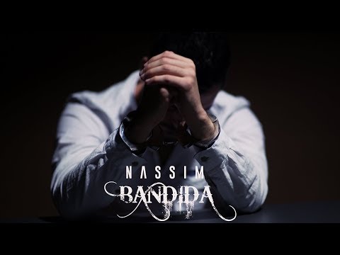 Nassim - Bandida (Video Oficial)