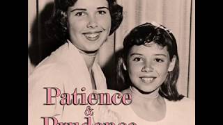 Patience &amp; Prudence - You Tattletale