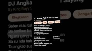 Download lagu dj angkat padi x oh sayang mp3