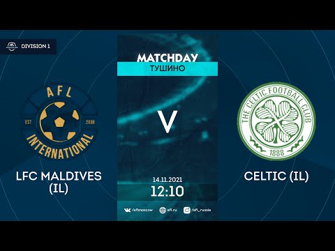 AFL21. Interleague. Division 1. Day 13. LFC Maldives - Celtic