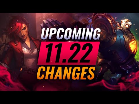 MASSIVE CHANGES: NEW BUFFS & NERFS Coming in Patch 11.22 - League of Legends