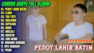 Download lagu Album Candra Banyu 💕 PEDOT LAHIR BATIN - ILANG - TAU TATU - Lagu Banyuwangian Full Album On Trending mp3 Download lagu Album Candra Banyu 💕 PEDOT LAHIR BATIN - ILANG - TAU TATU - Lagu Banyuwangian Full Album On Trending mp3