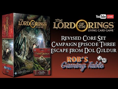Lord of the Rings: Card Game Revised Core Set Campaign Ep.3 (Escape from Dol Guldur)