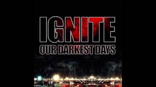 Ignite - Our Darkest Days (Full Album - 2006)