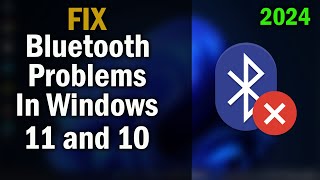How to Fix Bluetooth Problems in Windows 11 and 10 (No Bluetooth in De