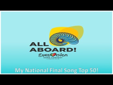 Eurovision 2018 - National Final Songs: Top 50