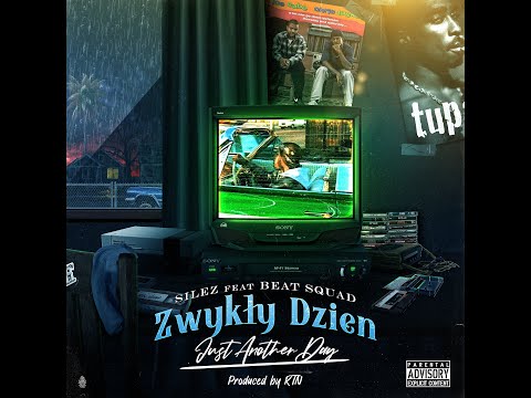 Silez ft. Beat Squad - Zwykły Dzień (Just Another Day) prod. RTN (G-Funk)