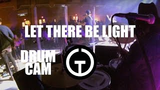 Let There Be Light - Bellarive (Drum Cam)
