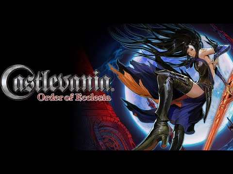 Castlevania: Order of Ecclesia (Stream 4 Finale)