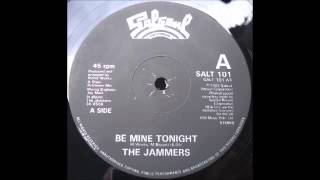 The Jammers - Be Mine Tonight