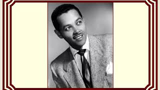 I APOLOGIZE - Billy Eckstine