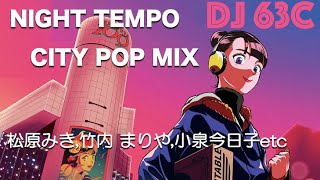 Download lagu 【Night Tempo】NIGHT TEMPO CITY POP MIX【DJ 63C】 mp3