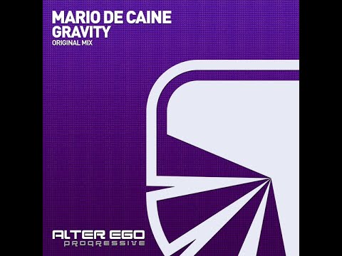 Mario De Caine - Gravity (Original Mix) Progressive Trance 2021