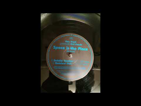 Ron Trent Presents Ital Foods – Space Is The Place (Ambient Dub)