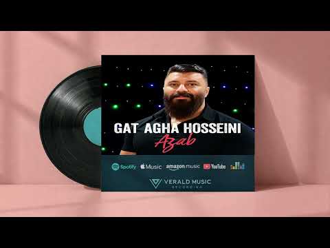Gat Agha Hosseini - Azab Official Audio