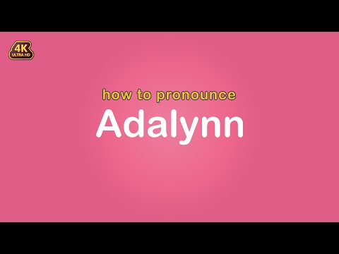 how to pronounce Adalynn 【Name】
