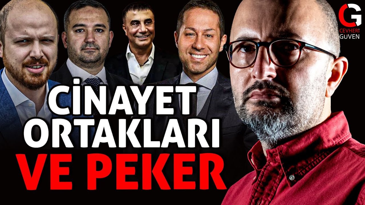 CİNAYET ORTAKLARI ve SEDAT PEKER