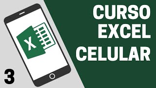 Excel no celular - Fixar células e usar em fórmulas - Curso Básico de Excel para celular - aula 3