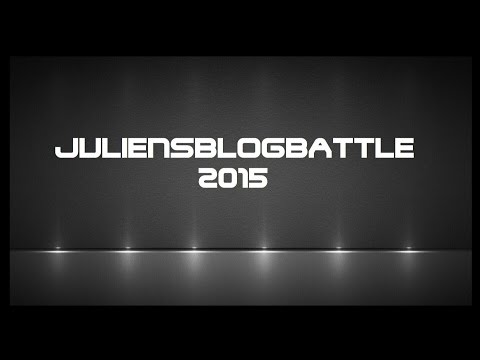 JuliensBlogBattle 2015 - QUALIFIKATION #1