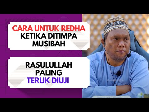 Kenapa Perlu Redha Bila Ditimpa Musibah?  | Ustaz Auni Mohamed